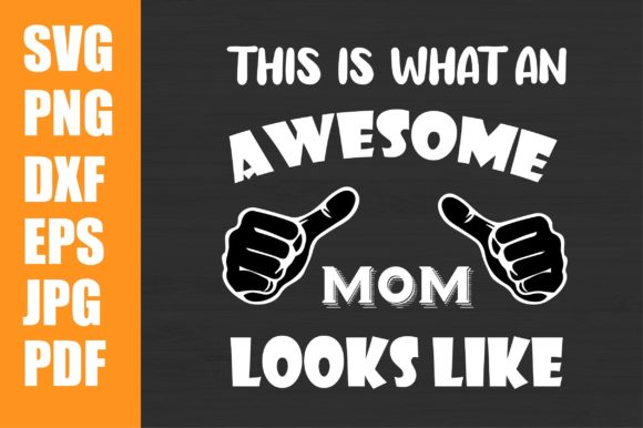 Awesome Mom Svg, Dad Svg Cut File for Crafts and Graphics