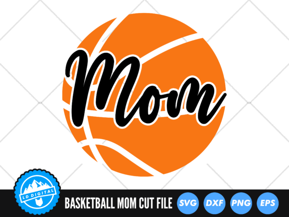 Basketball Mom SVG for Crafts and Graphics
