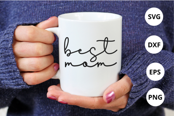 Best Mom SVG Design for Silhouettte - Graphics for Crafts