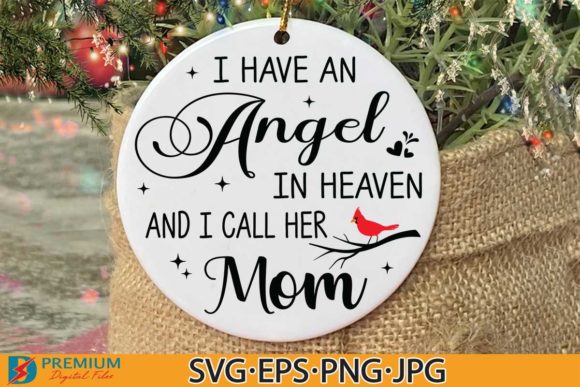 Christmas Memorial Ornaments Mom SVG for Crafts and Graphics