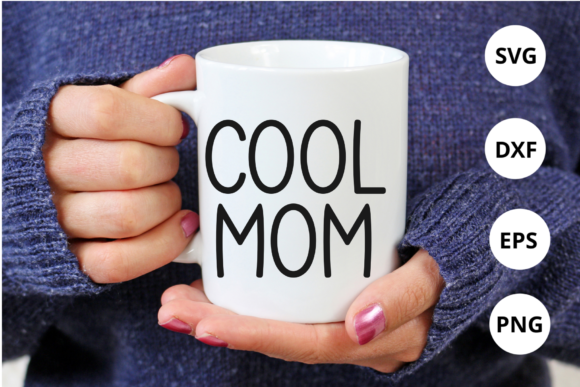Cool Mom Svg Png for Cameo Project - Graphics for Crafts
