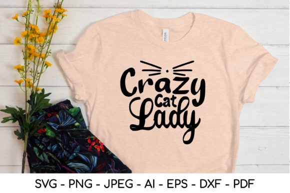 Crazy Cat Lady Svg for Crafts and Graphics