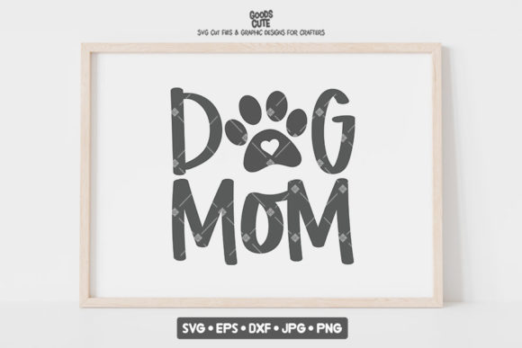 Dog Mom SVG - A Versatile Graphic Design Asset for Crafts