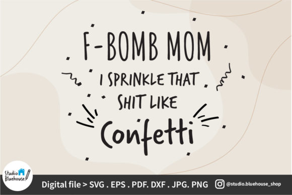 F Bomb Mom Svg File for Crafts and Graphics