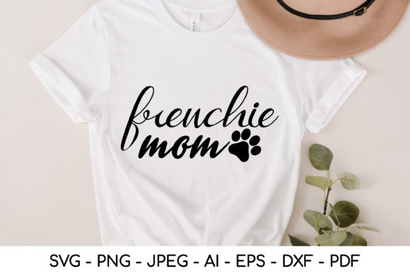 Frenchie Mom Svg for Crafts and Graphics