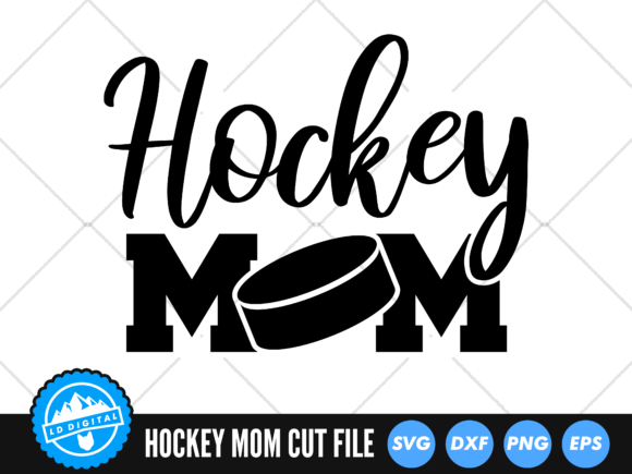 Hockey Mom SVG for Crafts and Graphics