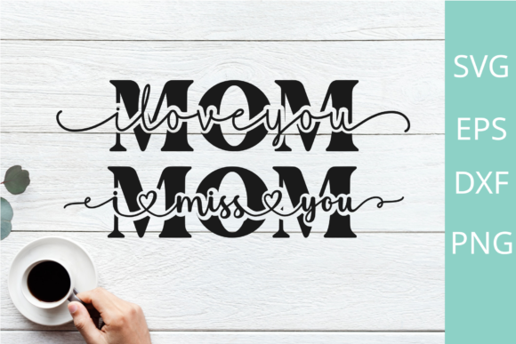 I Llove You Mom Svg for Crafts and Graphics