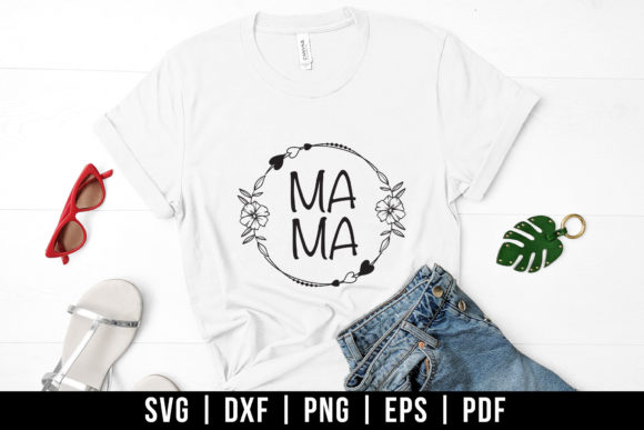 Mama, Mom Life SVG Cut File for Crafts and Graphics