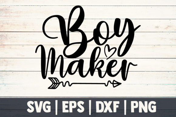 Mom Svg, Boy Maker for Crafts and Graphics