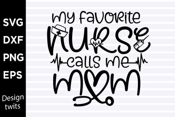 My Favorite Calls Me Mom SVG for Crafts and Graphics