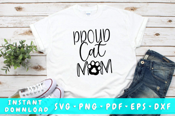 Proud Cat Mom SVG for Crafts and Graphics