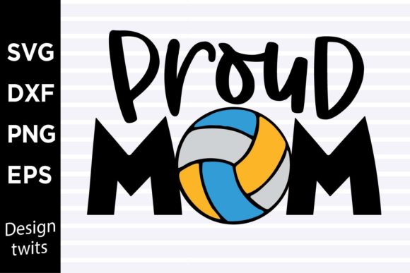 Proud Volleyball Mom SVG for Crafts and Graphics